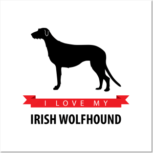 I Love My Irish Wolfhound Posters and Art